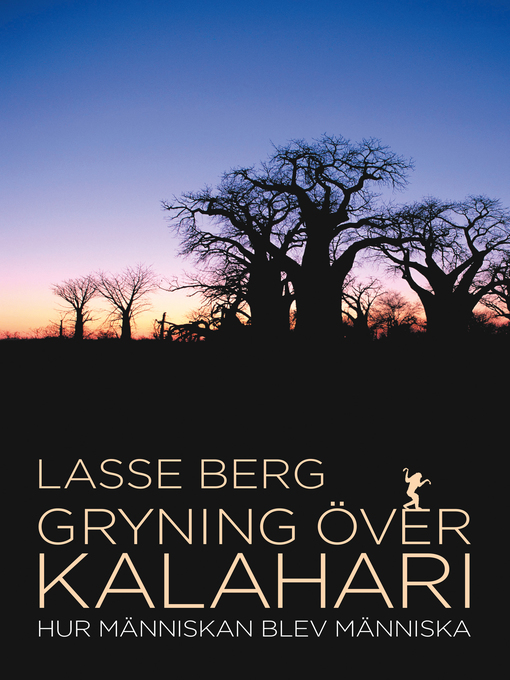 Title details for Gryning över Kalahari by Lasse Berg - Available